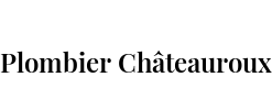 Plombier Châteauroux